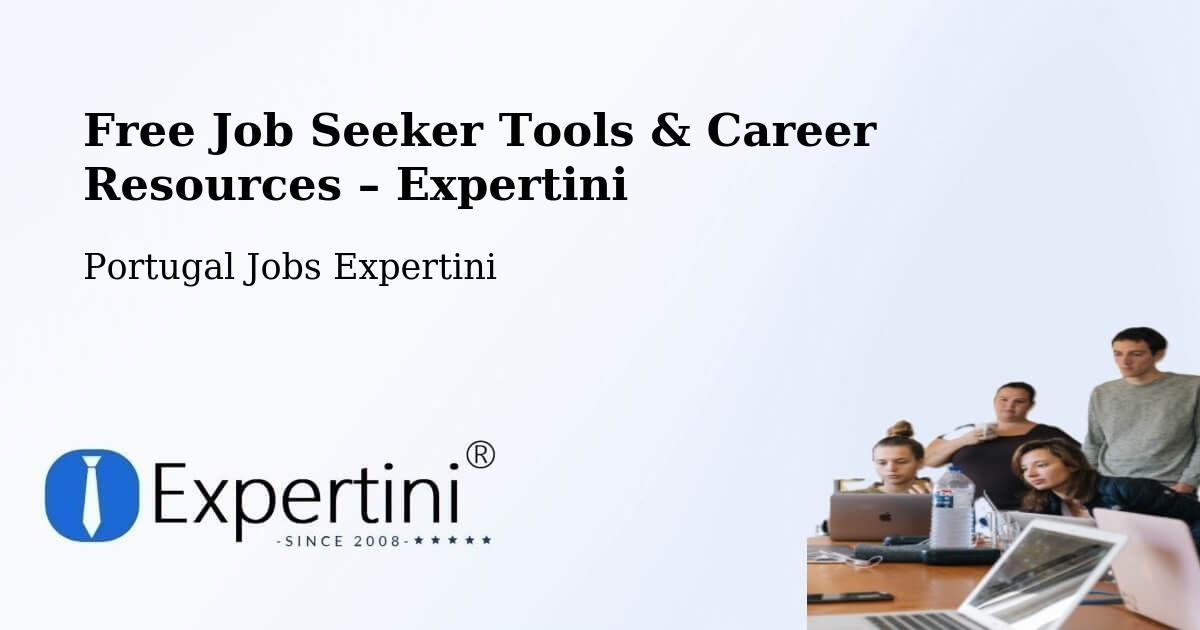 Free Job Seeker Tools & Career Resources – Juncais - Juncais, Portugal Jobs Expertini