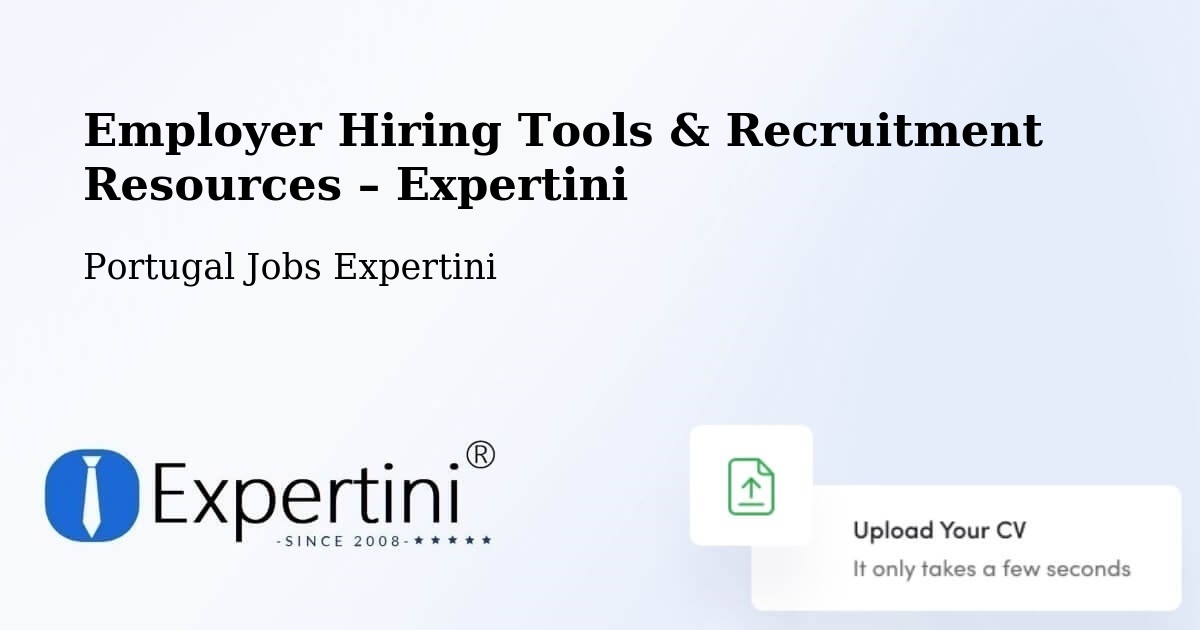 Employer Hiring Tools & Recruitment Resources – Juncais - Juncais, Portugal Jobs Expertini